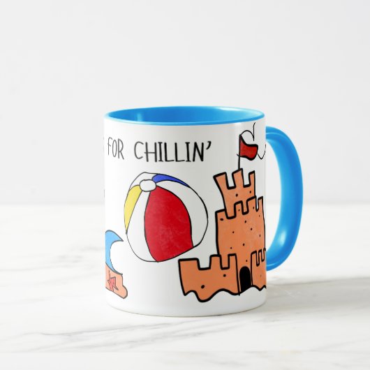 "Today is for Chillin" Mug Mok (Voorkant rechts)