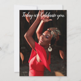 Today we Celebrate You! Greeting Card Kaart