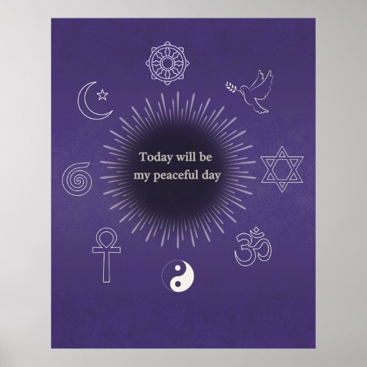 Today Will Be My Peaceful Day Wall Poster (Voorkant)