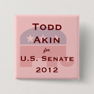 Todd Akin voor US Senate-toets Vierkante Button 5,1 Cm