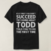 TODD Gift Name Personalized Birthday Funny Christm T-shirt (Design voorkant)