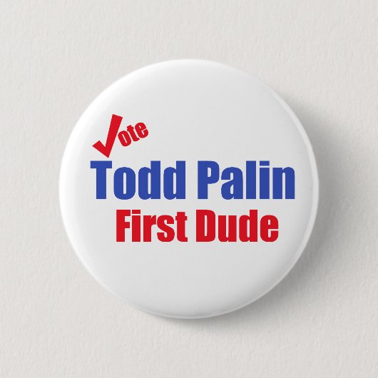 Todd Palin First Guy Button (Voorkant)
