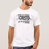 Todo lo puedo en Cristo Tshirt (Devant)