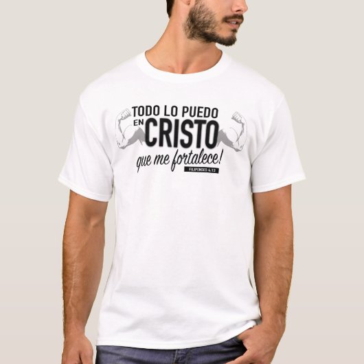 Todo lo puedo en Cristo Tshirt (Devant)