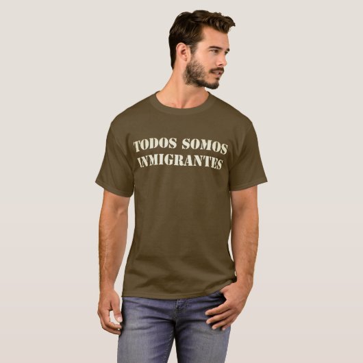 Todos Somos Inmigrantes T-shirt (Voorkant volledig)