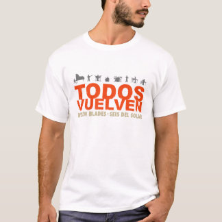 TODOS VUELVEN T-SHIRT 5
