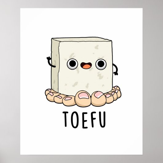 Toe-fu Grappige Tofu Pun Poster (Voorkant)
