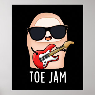 Toe Jam Grappig Big Toe Music Pun Dark BG Poster