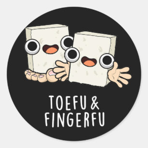 Toefu Fingerfu Funny Food Tofu Pun Dark BG Ronde Sticker