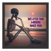 Toegebrachte pijn spiegelt interne pijn | foto afdruk (Voorkant)