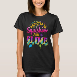 Toegepast op Slime en Squises Slime Slime Squis T-shirt