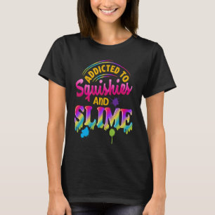 Toegepast op Slime en Squises Slime Slime Squis T-shirt