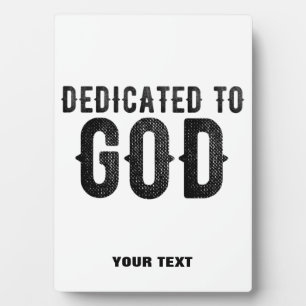 TOEGEWIJD AAN GOD AANPASBARE COOLE ZWARTE TEKST FOTOPLAAT