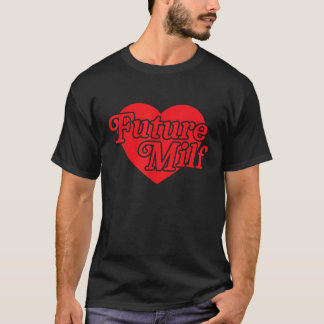 Toekomst Milf Funny Meme Slogan Trendy Y2K Sassy S T-shirt