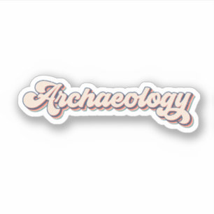 Toekomstig archeoloog, archeologie Gezegde Sticker