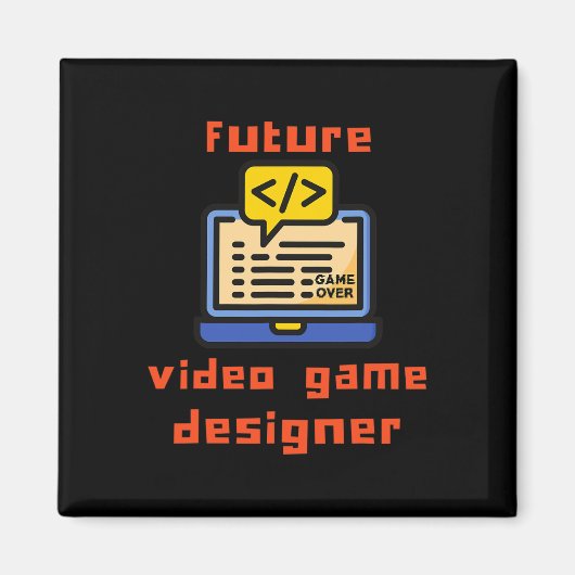 Toekomstig videogame-ontwerper programmeur coder magneet (Voorkant)