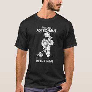 Toekomstige astronaut in de opleiding van astronom t-shirt