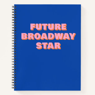 Toekomstige Broadway Star Inspiration Actor Quote Notitieboek