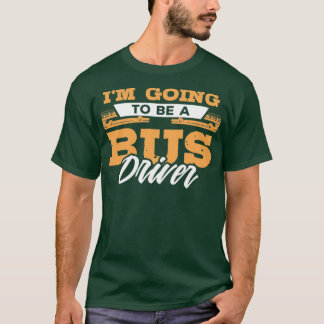 Toekomstige 'Bus Driver Cadeauidee' voor drivers T-shirt