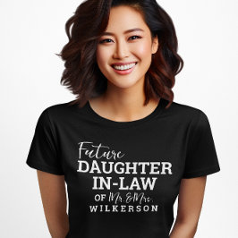 Toekomstige Dochter In Law BV Bruid Bruiloft T-shirt