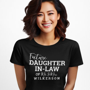 Toekomstige Dochter In Law BV Bruid Bruiloft T-shirt