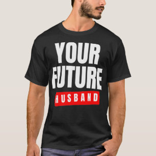 Toekomstige echtgenoot 3 t-shirt