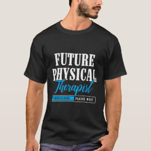 Toekomstige fysiotherapeut fysiotherapie t-shirt