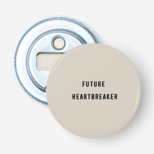 Toekomstige hartbreker button flesopener