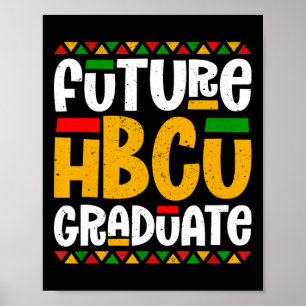 Toekomstige HBCU Afstuderen Historische Zwarte Col Poster