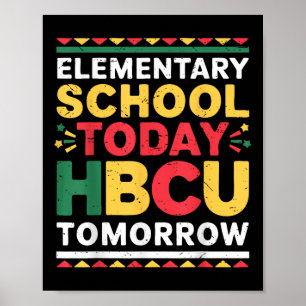 Toekomstige HBCU College, basisschool vandaag HBCU Poster