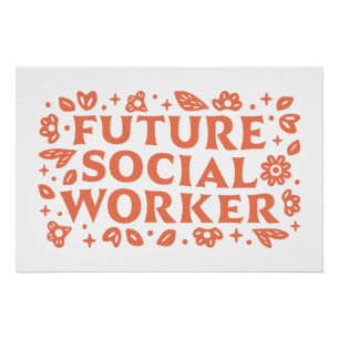 Toekomstige maatschappelijk werker retro floral es perfect poster