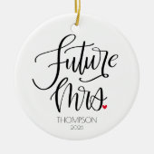 Toekomstige mevrouw | Bruid om gefotografeerd te w Keramisch Ornament (Voorkant)