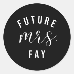 Toekomstige mevrouw Fay zei ik ja gepersonaliseerd Ronde Sticker