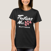 Toekomstige Mevrouw, roze harten & Script Custom T T-shirt (Voorkant)