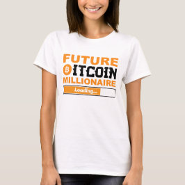 Toekomstige Miljonair Bitcoin Humor Cryptovaluta T-shirt
