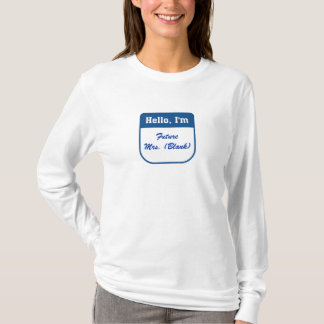 Toekomstige Mrs T-shirts - Gepersonaliseerd
