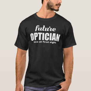 Toekomstige Opticiaanse liefde op de eerste avond T-shirt