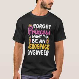Toekomstige ruimtevaartingenieur Princess Aerospac T-shirt