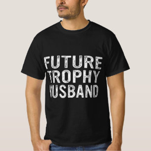 Toekomstige trofee-man Funny Groom Husband om te w T-shirt