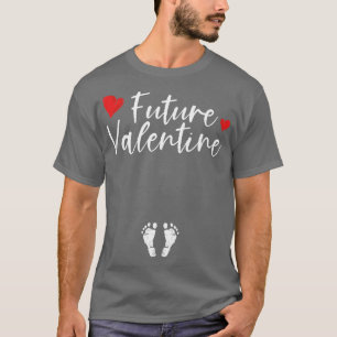 Toekomstige Valentijn Funny Zwangerschap onthullin T-shirt