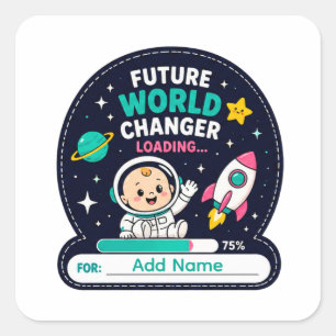 🚀 Toekomstige Wereldveranderaar Baby Shower Naam Vierkante Sticker