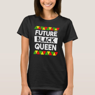 Toekomstige zwarte koningin Black History African  T-shirt