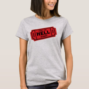 Toelating One Ticket tot HELL T Shirt