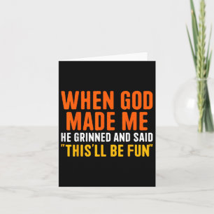 Toen God hem maakte, lachte hij en zei Christelijk Kaart