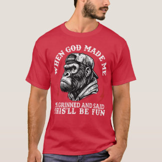 Toen God me maakte, grijnsde hij en zei dit wordt T-shirt