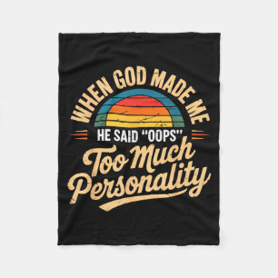Toen God Me Maakte Zei Hij Oops Te Veel Persoonlij Fleece Deken