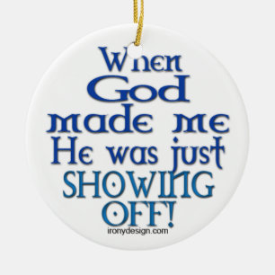 Toen God mij maakte Keramisch Ornament