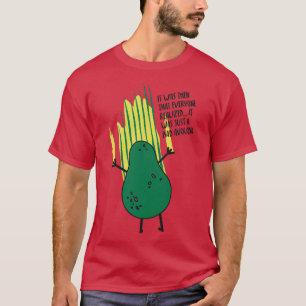 Toen realiseerde iedereen zich dat het maar een b t-shirt