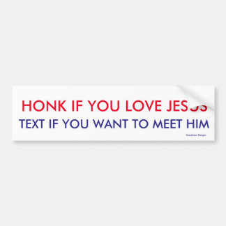 Toeter voor Jezus -Tekst om Hem te ontmoeten Bumpersticker