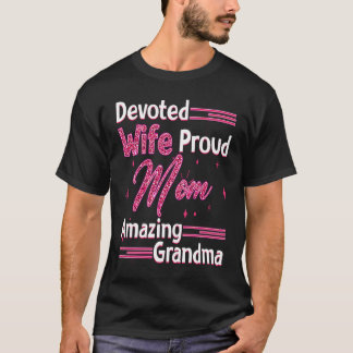 Toewijdde vrouw trotse moeder geweldige oma mama n t-shirt